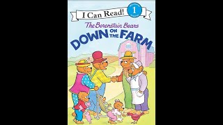 The Berenstain Bears Down on the Farm #storytime