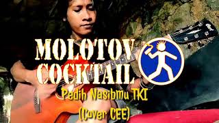 Molotov Cocktail - Pedih Nasibmu TKI + Lirik (Cover CEE)