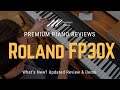  roland fp30x whats new updated review  demo of roland fp30x for 2023 