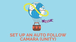 UP9 - Set up an Auto Follow Camera (Unity)