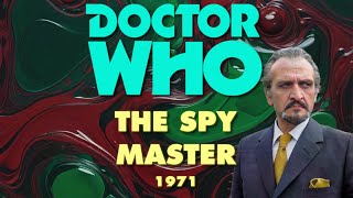 Doctor Who: Spy Master (1971) - DRAFT PROOF OF CONCEPT
