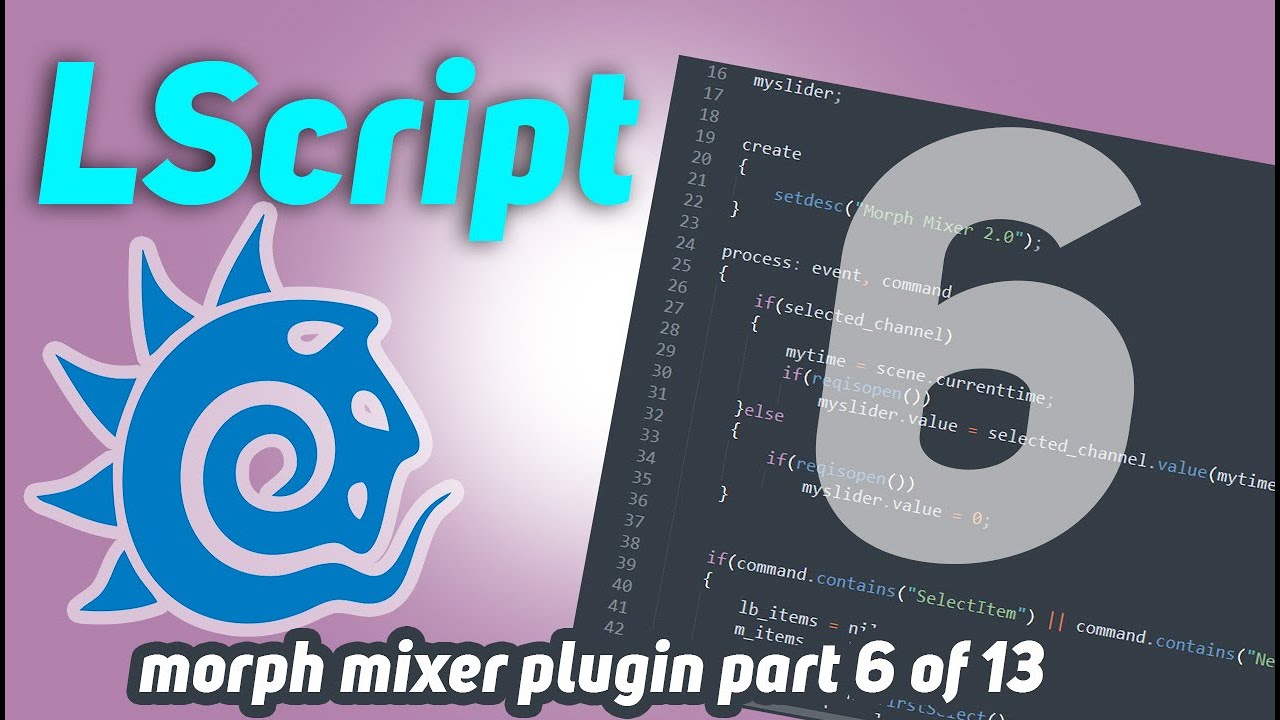 LScript Tutorial | Morph Mixer Part 6 of 13 | Lightwave 3D
