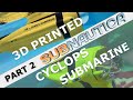 RC 3D PRINTED Cyclops SUBMARINE Part 2 - Hull and Final Assembly