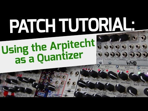 WMD Arpitecht - How to use Arpitecht as a Quantizer