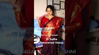 Retroverted Uterus || Is it difficult to conceive naturally || Fertility Expert |Dr Naga Sudha #tips