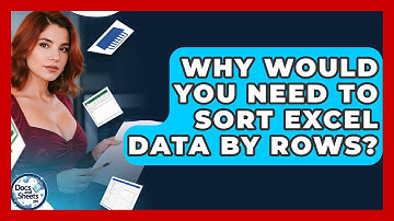Why Would You Need To Sort Excel Data By Rows? - Docs and Sheets Pro
