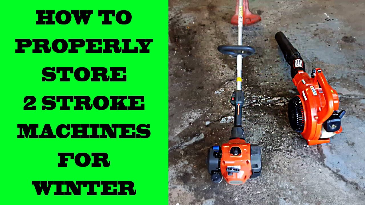 How To Properly Store Your 2 Stroke Equipment For The Winter YouTube