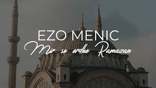 Ezo Menic - Mirë se erdhe Ramazan (Official Audio)