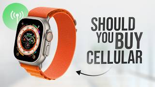 Should You Get Apple Watch with Cellular? (explained)