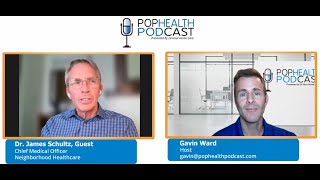 Dr. James Schultz, CMO of Neighborhood Healthcare, on Federally Qualified Health Centers (FQHCs)
