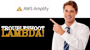 How To Troubleshoot Aws Amplify Lambda Functions (2025)