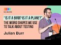 Hoddle Room 06: "Is It a bird? Is it a plane?" — the weird shapes we use to talk about testing
