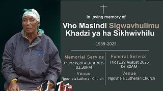 FUNERAL SERVICE OF VHO MASINDI SIGWAVHULIMU KHADZI YA HA SIKHWIVHILU