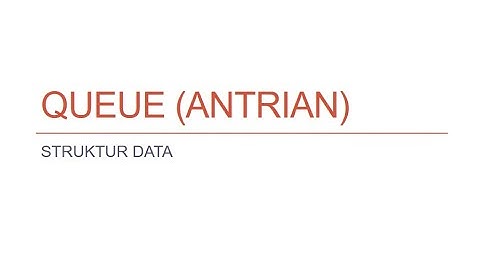 QUEUE || Tutorial Membuat Program Implementasi Queue Dalam C++ || Struktur Data || INDONESIA