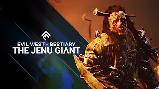 Evil West | Bestiary - The Jenu Giant