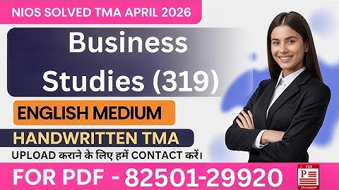 Nios April 2026 Business Studies (319) Fully Solved Tma #nios #niosapril2026 @h.k.niosinformation