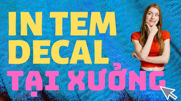 cách in in ấn tem decal bể ở đâu tại Hồ Chí Minh