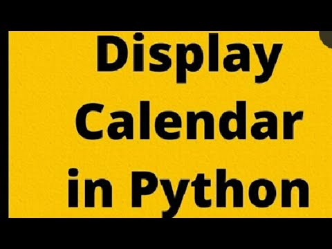 || Display Calendar In Python ||