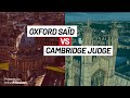 Oxford said vs cambridge judge