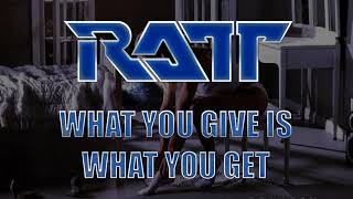 Miniatura de vídeo de "Ratt - What You Give Is What You Get (Lyrics) HQ Audio"