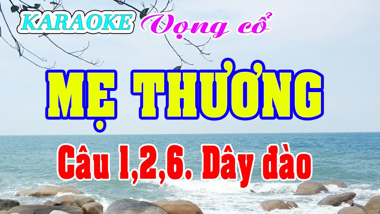 Karaoke _  Mẹ Thương _  Dây Đào