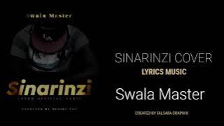 Sinarinzi by swala master