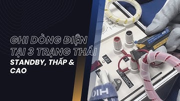 Ghi lại dòng điện Standby, Thấp, Cao với Thiết bị ghi dữ liệu đa kênh LR8450-01