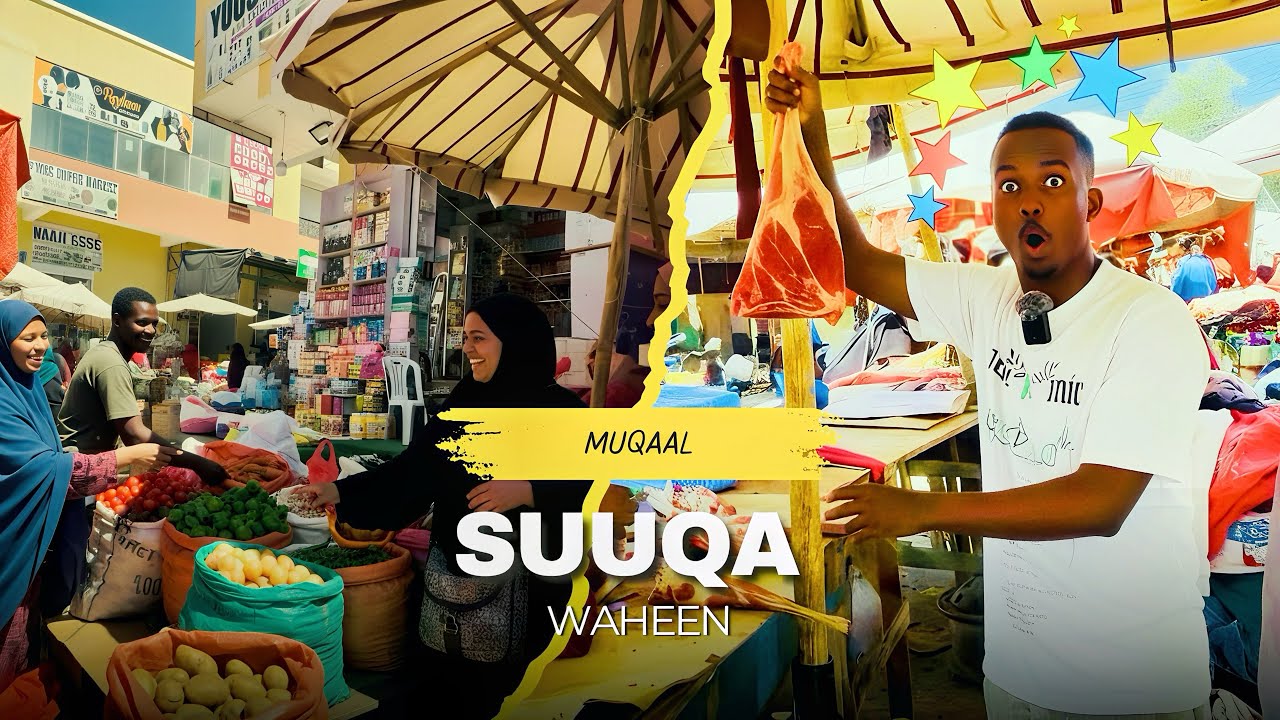 HAlKani WAA SUQA HARGEIsA GAAR Ahaan WAAHEEN WAA SiDEE Suuqa waaheen 