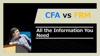 CFA vs FRM - All the Information You Need