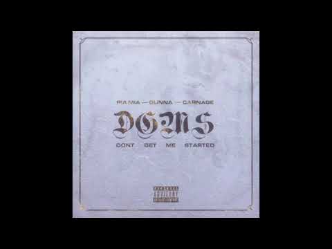 Pia Mia, Gunna, Carnage - Don't Get Me Started