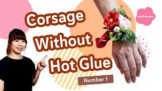 How To Make Wrist Corsages (Without Hot Glue) #1 | Personal Wedding Flower Series Ep.5 |Silk Flowers
