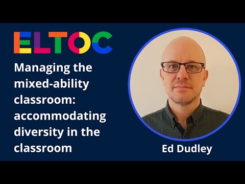 Managing the mixed-ability classroom: accommodating diversity in the classroom - Ed Dudley