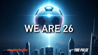We Are 26 - Tide Pulse