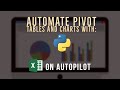 Automate Pivot Tables and Charts with Python | Excel Automation Hacks