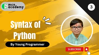 Syntax of Python Explained By Young Programmer | Day #3 of #100dayschallenge Profile