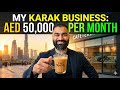 How to Earn AED 50,000 Monthly with a Karak Tea Business in Dubai 🇦🇪 | Complete Guide 2026