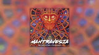 Mantravesía - Inefable Ft. SeNc y Silavangoh