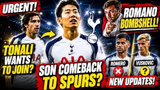 💥😱BOMB! SON RETURNING TO SPURS? £100M BATTLE FOR TONALI! ROMERO & VUSKOVIC UPDATES! TOTTENHAM NEWS