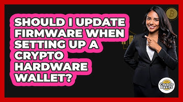 Should I Update Firmware When Setting Up A Crypto Hardware Wallet? - CryptoBasics360.com