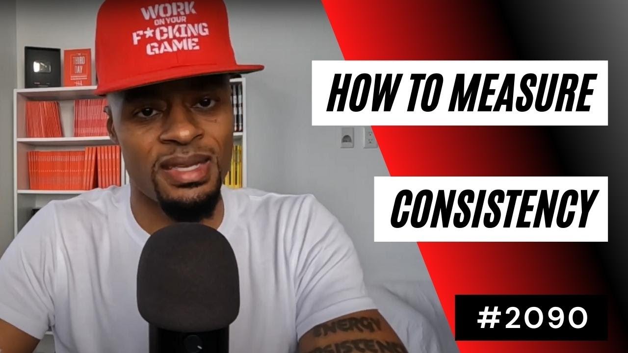 How To Measure Your Consistency 