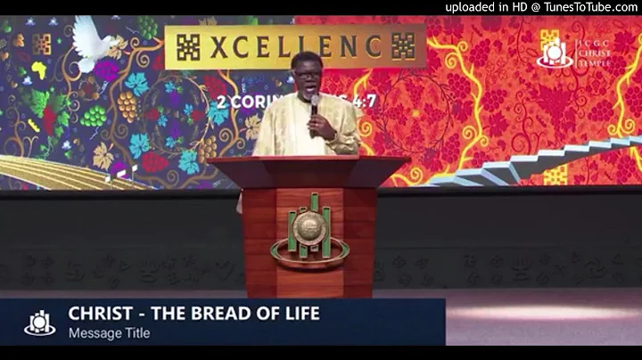 Audio: Christ The Bread of Life - Pastor Mensa Otabil