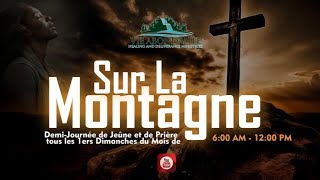 SUR LA MONTAGNE | JEÛNE DU PREMIER DIMANCHE | 3ÈME PARTIE