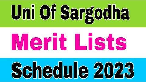 University of Sargodha First Merit List 2023|Uni Of Sargodha 1st Merit List 2023|Smart Admissions