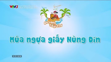 Du Hành Tuổi Thơ (2023) - Múa Ngựa Giấy Nùng Dín (03/08/2023) [VTV3] | Giờ Thứ 9+ Official