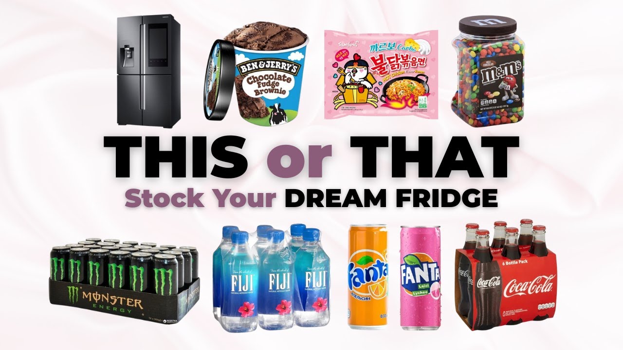 Stock Your DREAM Fridge | THIS or THAT 🍫🥗