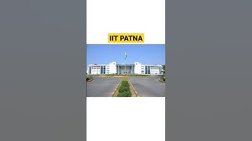 iit patna campus || #iit #jeemains #iitians #iitian #iitpatna #iitdelhi #iitjee #gate