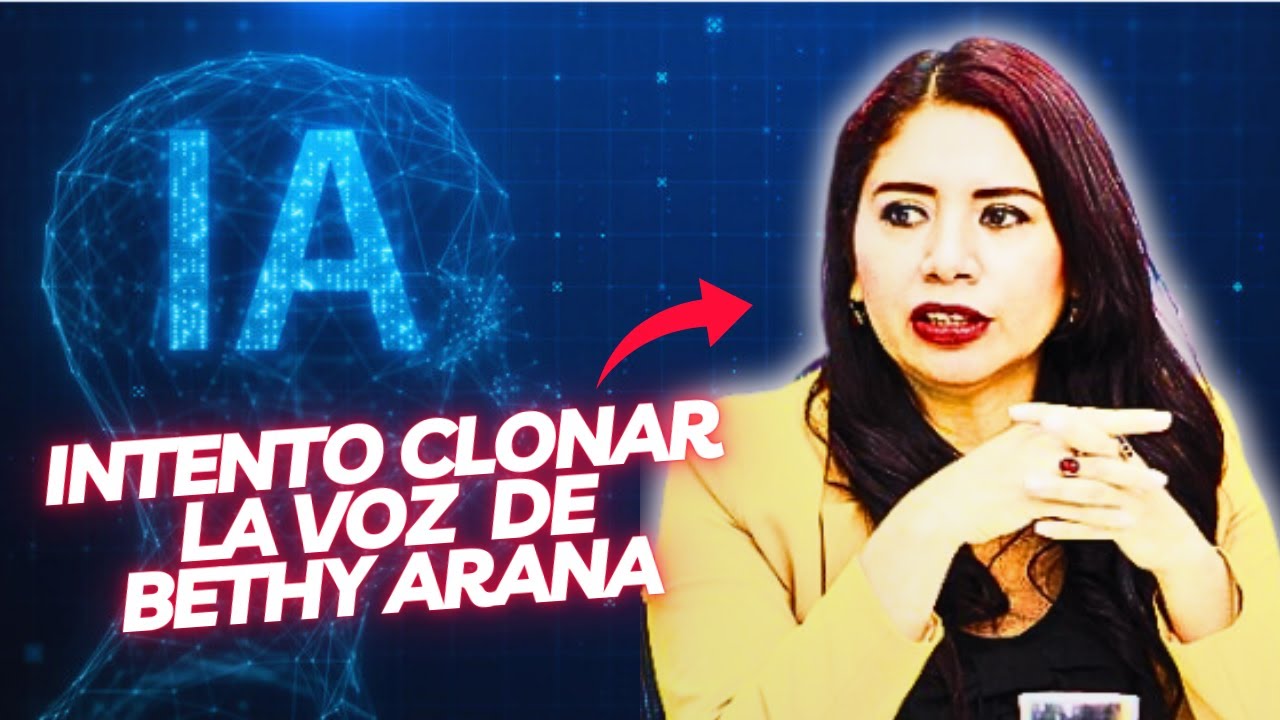 Es Inteligencia Artificial o Son Reales Los Audios De Bethy Arana ...