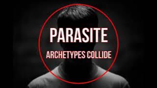 Archetypes Collide - 'PARASITE'  (Español/Ingles)