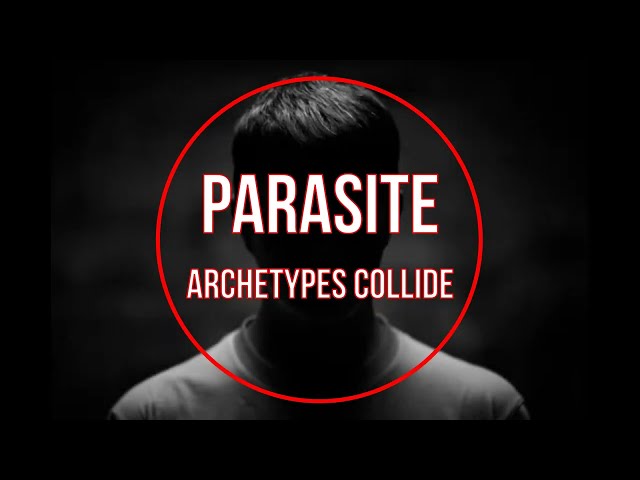 Archetypes Collide - PARASITE  (Español/Ingles) class=