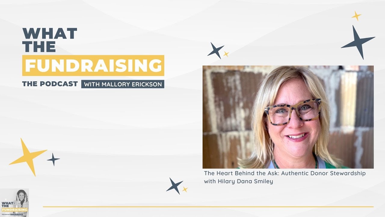 Сердце, стоящее за просьбой о пожертвовании: подлинное взаимодействие с донорами с Хилари Даной С...